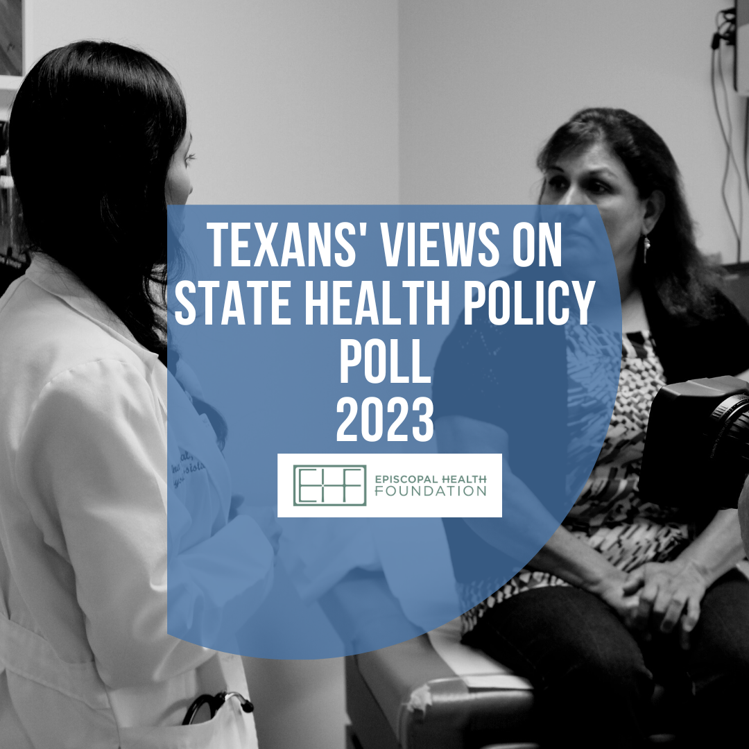 NEW Texas Health Policy Poll Texans say reducing health care costs
